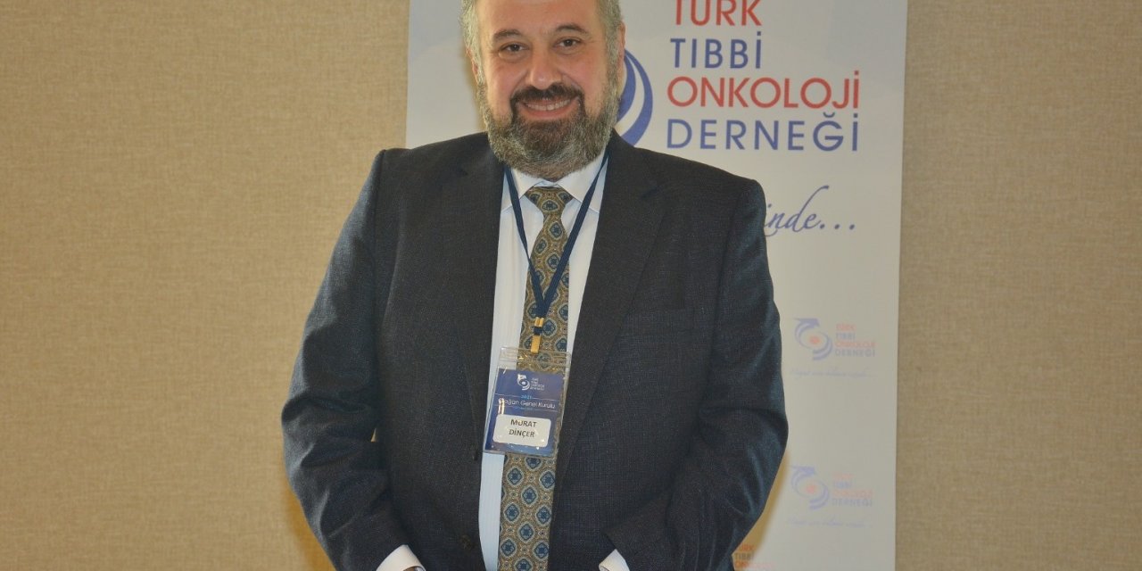 Türk Tıbbi Onkoloji Derneği Gelecek Dönem Başkanını Seçti
