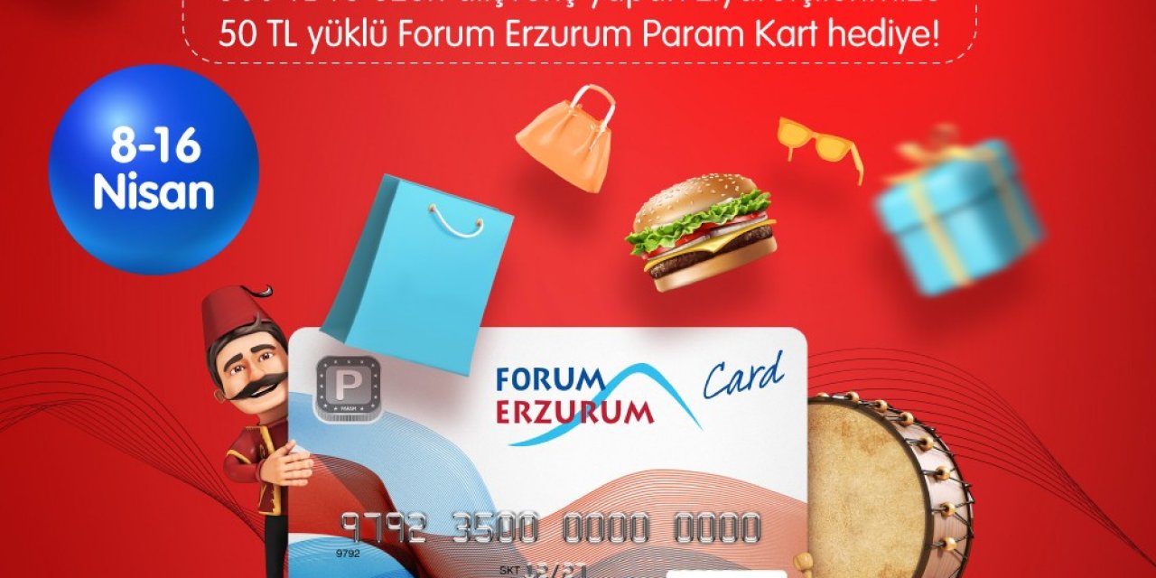 Forum Erzurum’a Ramazan Bereketi İle Geliyor
