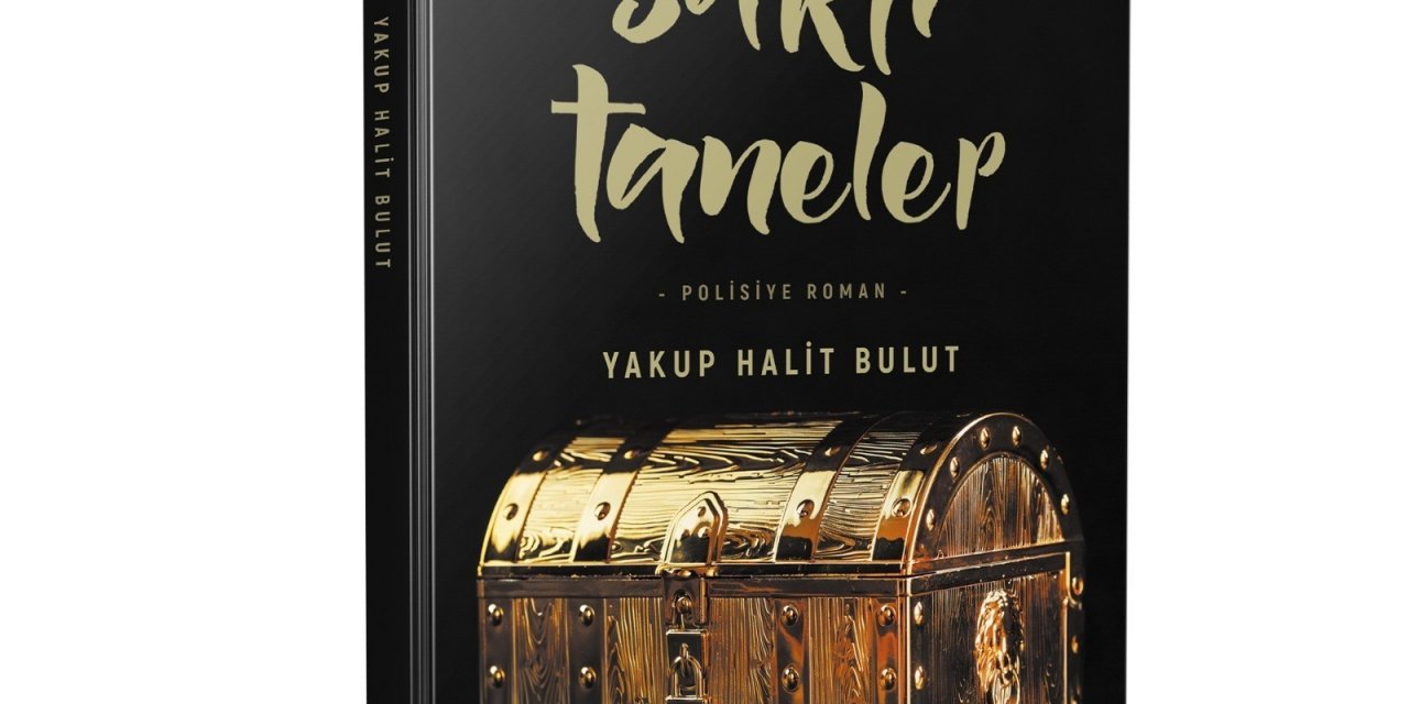 ’saklı Taneler’ Roman Oldu