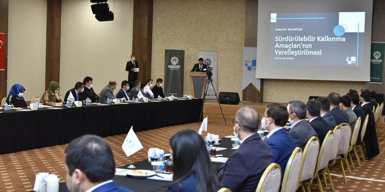 Karatay Belediyesinden “sürdürülebilir Kalkınma Hedeflerinin İ̇zlenmesi Eğitim Programı”