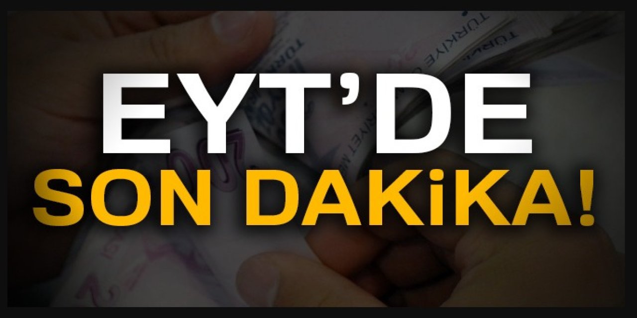 E-devletten hemen başvurun! EYT için TBMM'den karar çıktı! Milyonlarca kişi emekli olacak