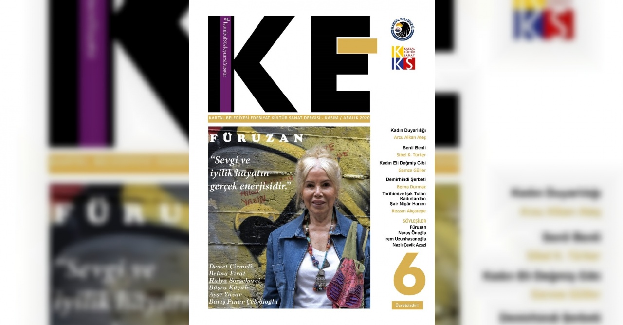 KE 6. sayısında Türk Edebiyatının güçlü ismi Füruzan’ı selamlıyor