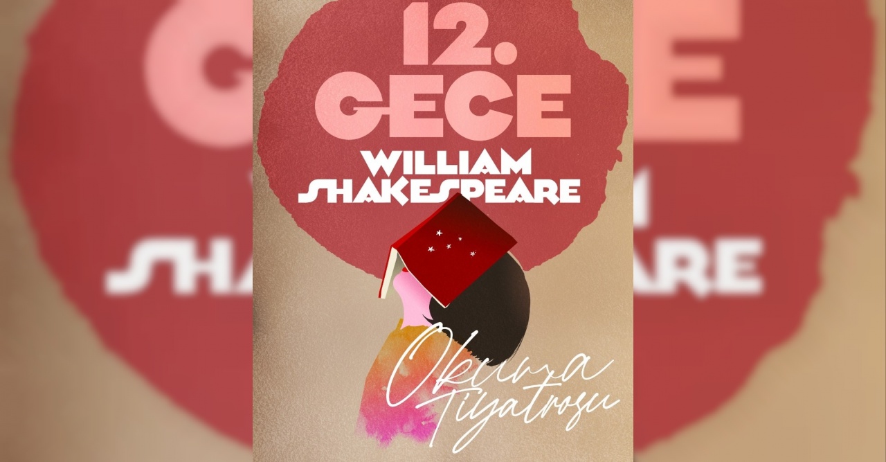Okuma Tiyatrosu, W. Shakespeare’in ‘12. Gece’si ile devam ediyor