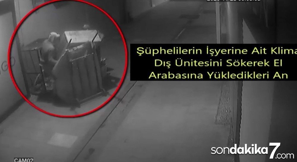 Klima hırsızları güvenlik kamerasında