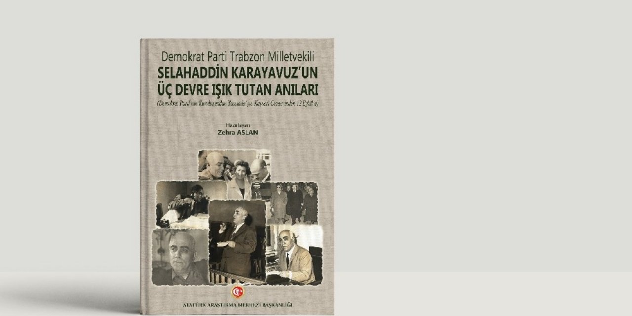Demokrat Parti Trabzon Milletvekili Karayavuz’un Anıları Kitap Oldu