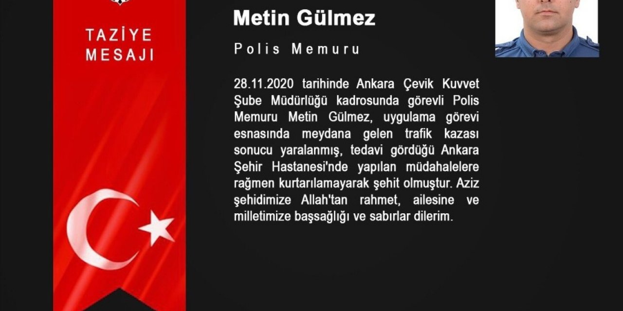 Ankara Çevik Kuvvet Polis memuru Kazada Yaralanan Polis Memuru Şehit Oldu