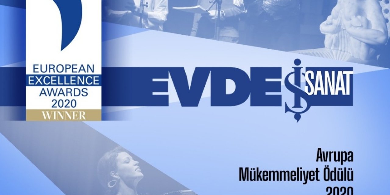 ’evde Sanat Zamanı’ Projesine Avrupa Mükemmeliyet Ödülü