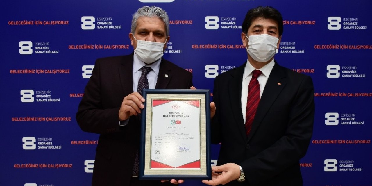 Eskişehir Osb "tse Covid-19 Güvenli Hizmet Belgesi" Aldı