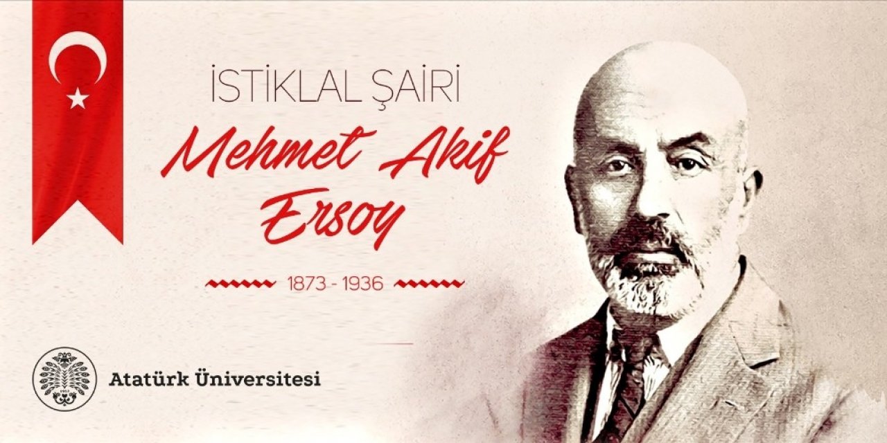 Rektör Çomaklı’nın İstiklal Şairi Mehmet Akif Ersoy’u Anma Mesajı
