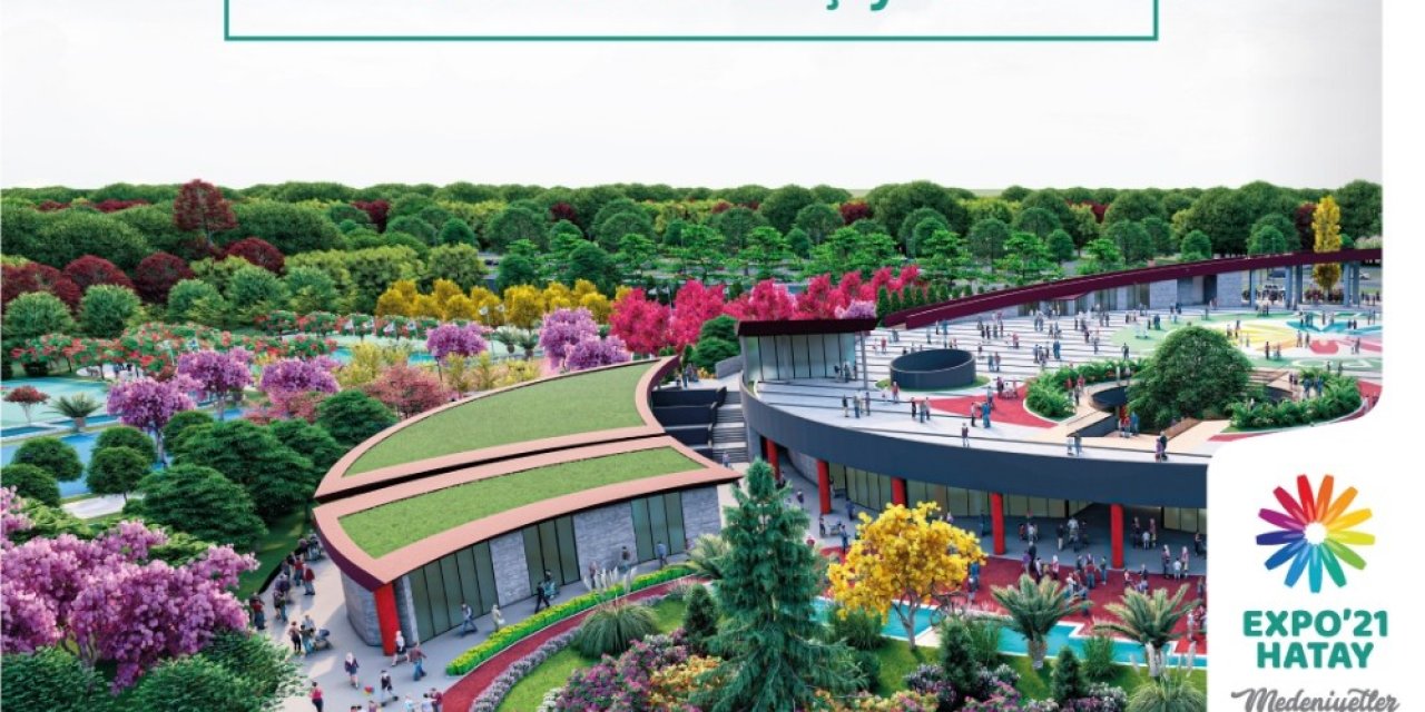 "expo 2021 Hatay"a Covid-19 Nedeniyle Yeni Tarih