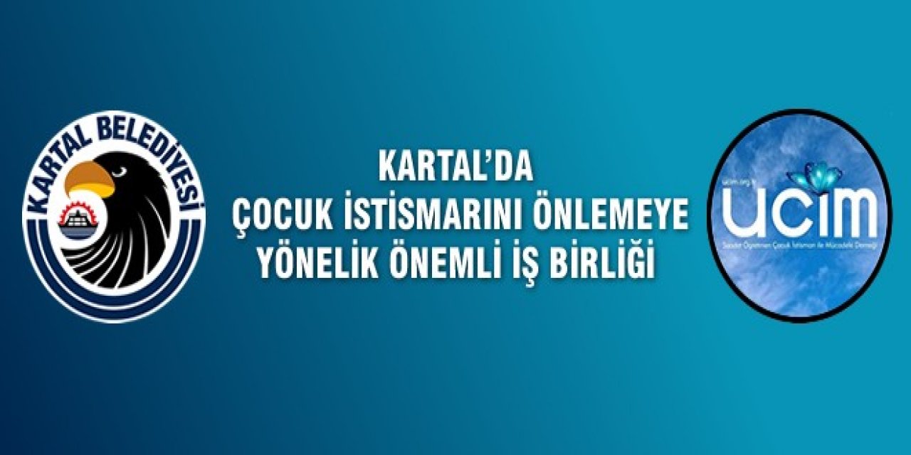 Kartal’da Çocuk İstismarını Önlemeye Yönelik Önemli İş Birliği