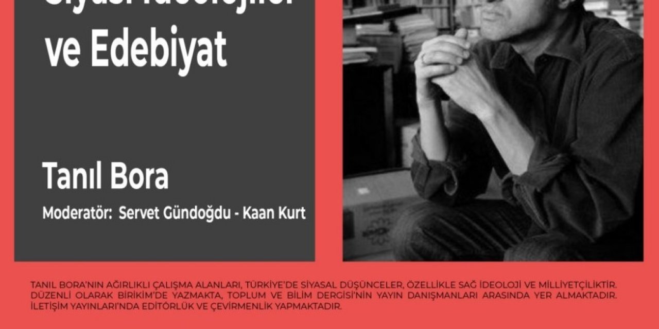 "siyasi İdeolojiler Ve Edebiyat" Konferansı