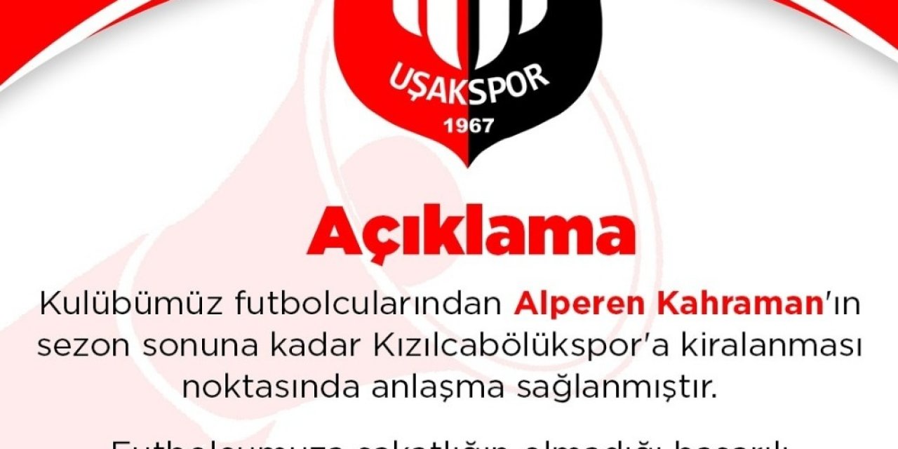 Uşakspor, Alperen Kahraman’ı Kızılcabölükspor’a Kiraladı