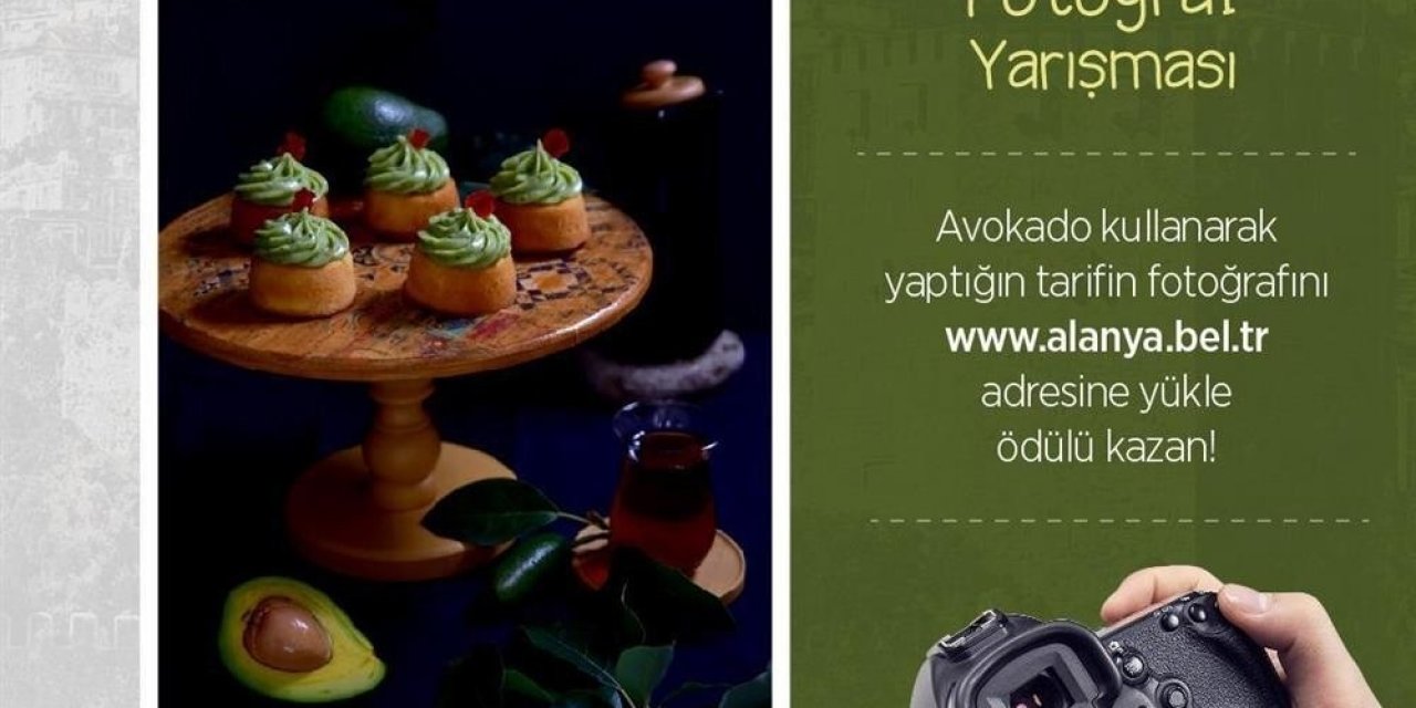 Avokadolu Lezzetler Fotoğraf Yarışması Başlıyor