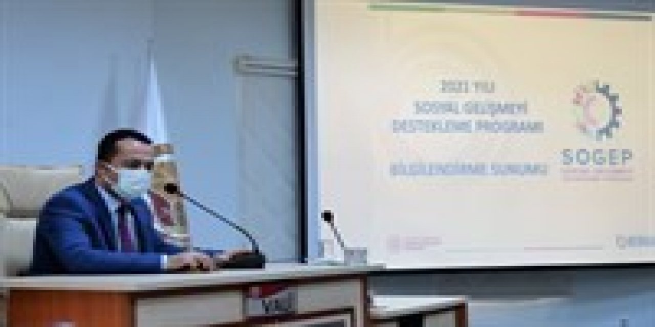 ’’2021 Yılı Sosyal Gelişmeyi Destekleme Programı’’ Bilgilendirme Toplantısı Yapıldı