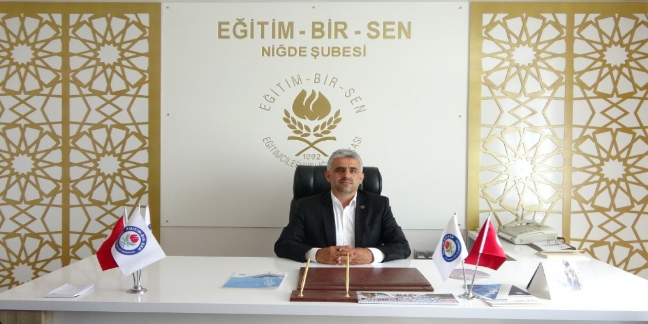 Eğitim- Bir Sen Niğde Şube Başkanı Hasan Orhan: