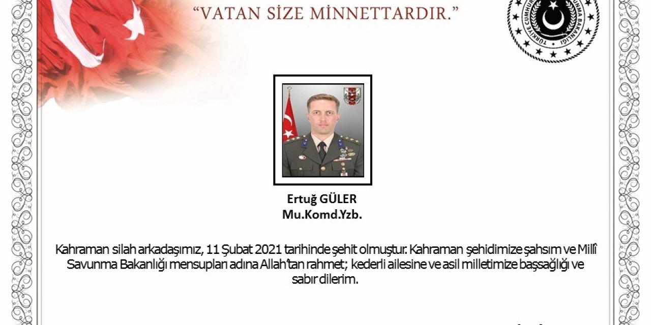 Milli Savunma Bakanı Akar’dan Şehit Yüzbaşı Güler İçin Baş Sağlığı Mesajı