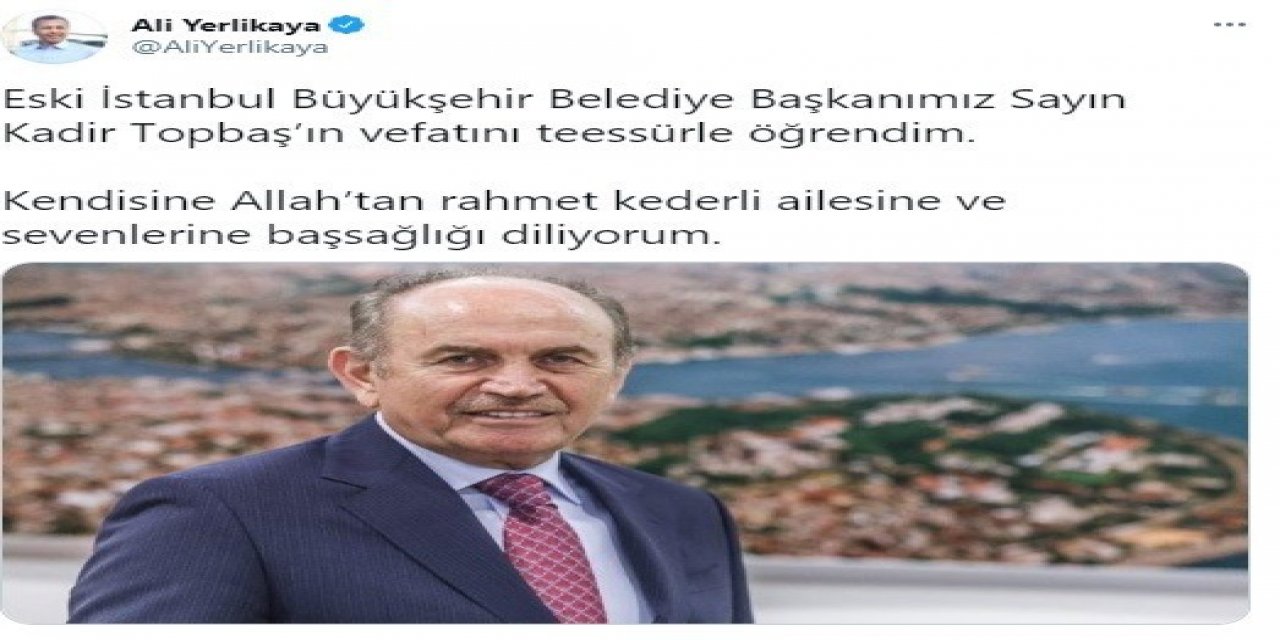 İ̇stanbul Valisi Yerlikaya’dan, Kadir Topbaş Paylaşımı