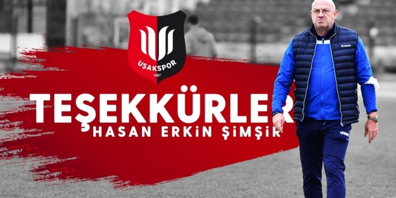 Uşakspor’da Şimşir Dönemi Sona Erdi