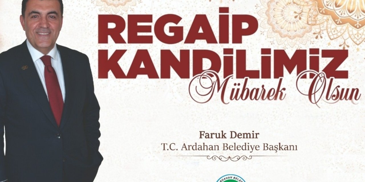 Başkan Faruk Demir’in Kandil Mesajı