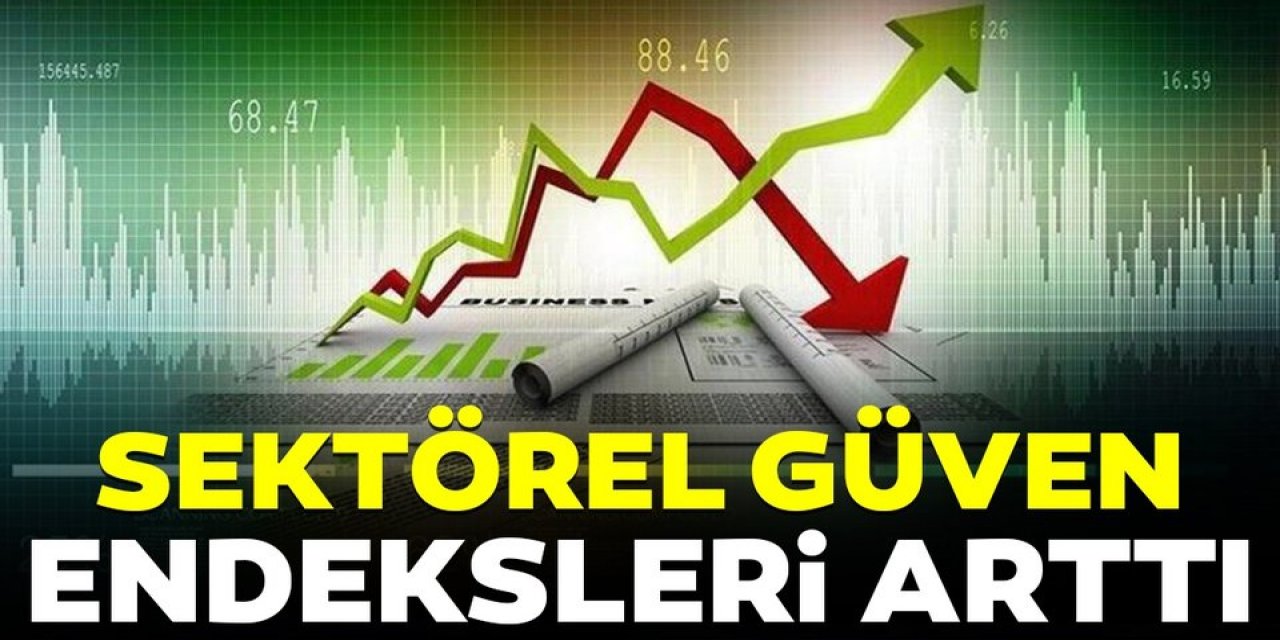 Sektörel Güven Endeksleri Verisi Açıklandı