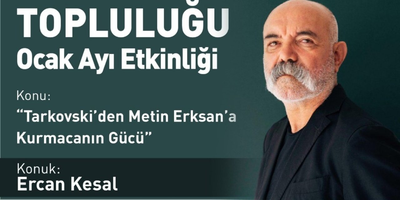 Açıköğretim Sistemi Sinema Topluluğu’nun Son Konuğu Ercan Kesal Oldu