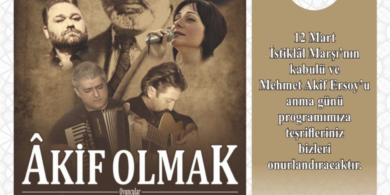 ‘Akif Olmak’ Adli Tiyatro Oyunu Nevşehir’de Sahnelenecek