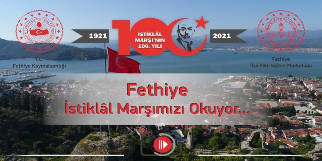Fethiye’de Protokol Ve Vatandaşlar İ̇stiklal Marşı’nı Okumak İçin Kamera Önüne Geçti
