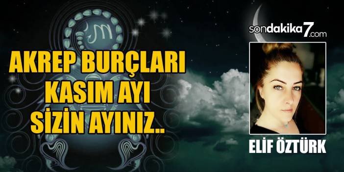 Akrep Burcu olanlar Kasım ayı sizin ayınız! Size özel sadece Tarot kartları Aşk, Para, İş, Kariyer hepsinin sizde olduğunu söylüyor