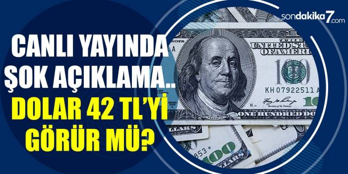 Canlı yayında şok açıklama! Dolar kuru 42 TL olabilir mi? Faiz indirimi, Döviz ve kredi.. İşte o açıklamanın detayları