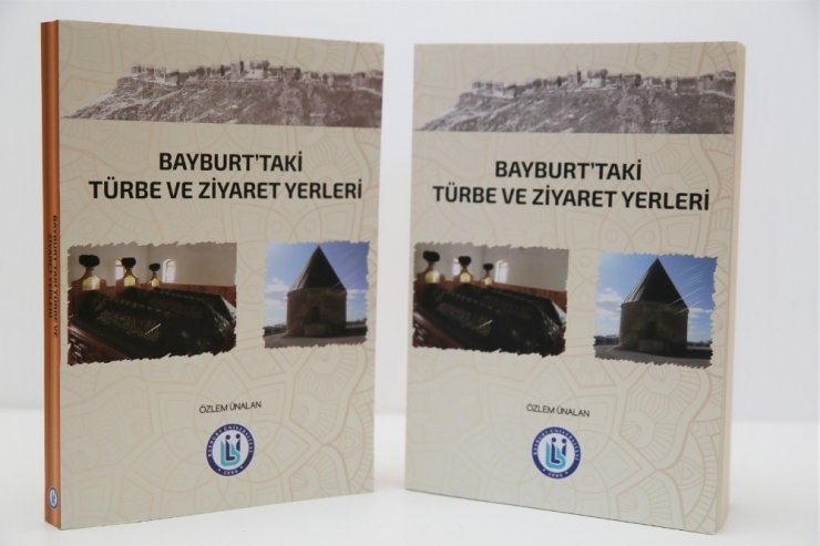 Bayburt Üniversitesi’nden Şehrin Manevi Tarihine Işık Tutacak Yeni Bir Eser Daha