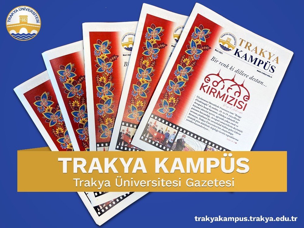 Trakya Kampüs, ‘edirne Kırmızısı’ Özel Dosyasıyla Raflarda Yerini Aldı