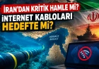 İran’dan İnternet Altyapısına Yönelik Tehdit: Hürmüz Boğazı’ndaki Kablolar Hedefte!