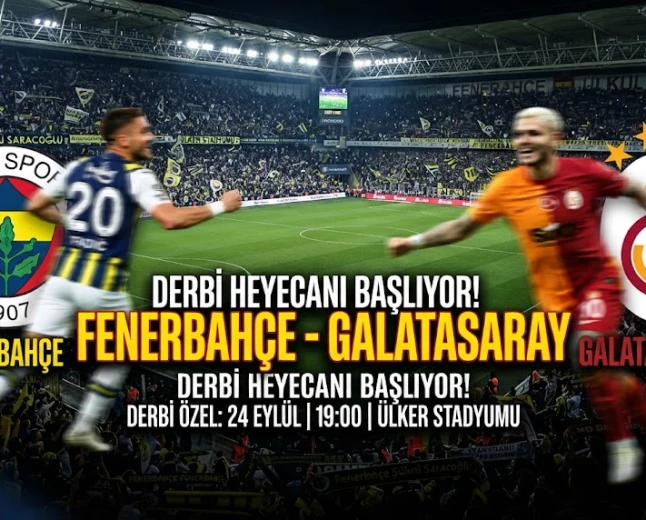 Fenerbahçe – Galatasaray Derbisi Bu Akşam! Dev Maçta Gözler RAMS Park’ta